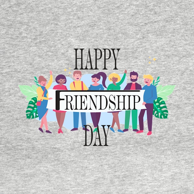 Happy Friendship Day - Gift For Friends by Salahboulehoual